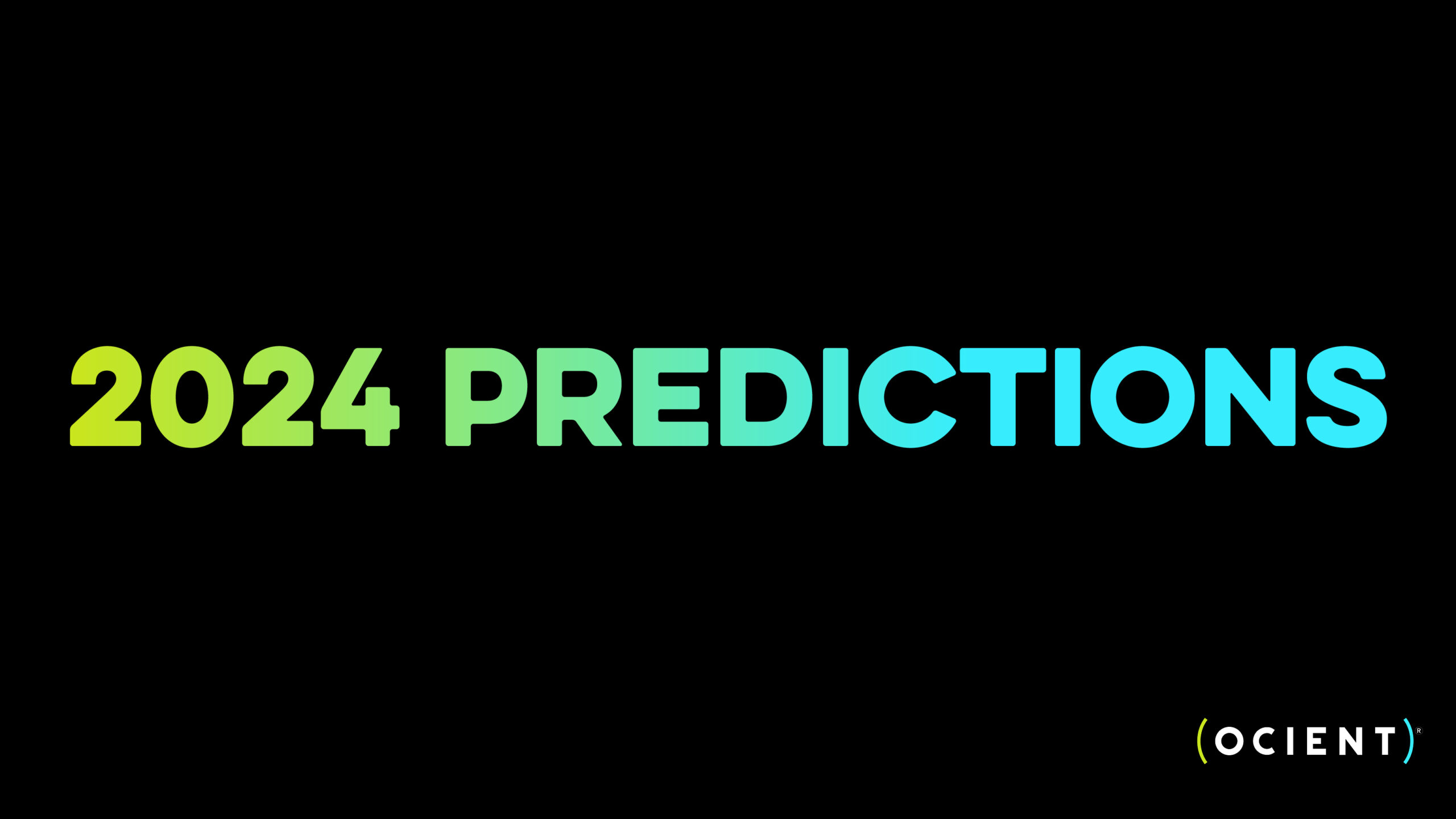 2024 Predictions Ocient